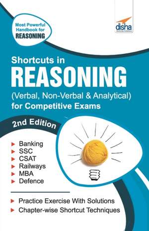 Shortcuts in Reasoning (Verbal, Non-Verbal, Analytical & Critical) for Competitive Exams 2nd Edition de Disha Experts