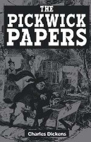 The Pickwick Papers de Charles Dickens