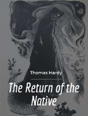 The Return of the Native de Thomas Hardy