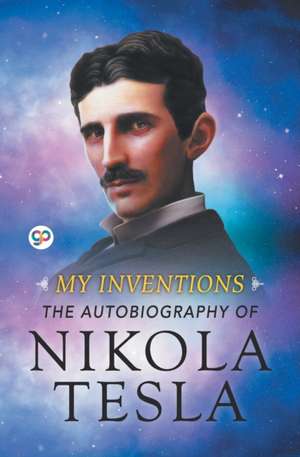 My Inventions de Nikola Tesla