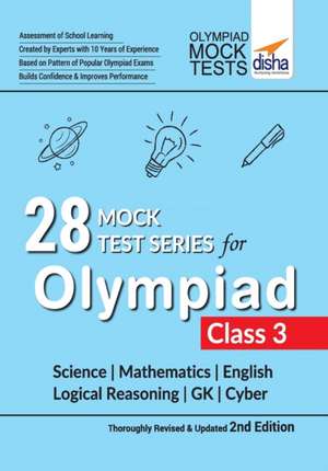 28 Mock Test Series for Olympiads Class 3 Science, Mathematics, English, Logical Reasoning, GK & Cyber 2nd Edition de Disha Experts