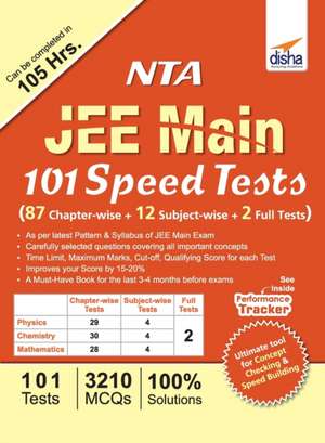 NTA JEE Main 101 Speed Tests (87 Chapter-wise + 12 Subject-wise + 2 Full) de Disha Experts