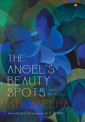 The Angel's Beauty Spots de K. R. Meera