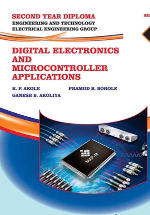 DIGITAL ELECTRONICS AND MICROCONTROLLER APPLICATIONS (22421) de K. Pramodp. Akole