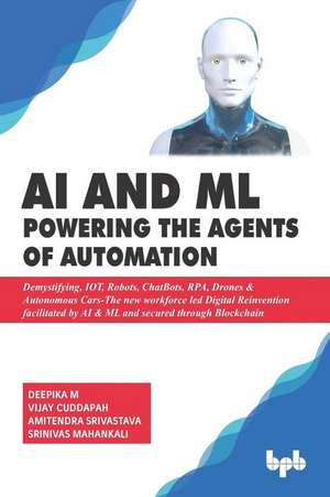 AI & ML - Powering the Agents of Automation de Vijay Cuddapah