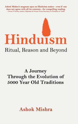 Hinduism - Ritual, Reason and Beyond de Ashok Mishra