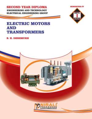 ELECTRIC MOTORS AND TRANSFORMERS de B. H. Deshmukh