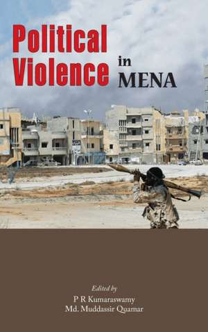 Political Violence in MENA de P. R. Kumaraswamy