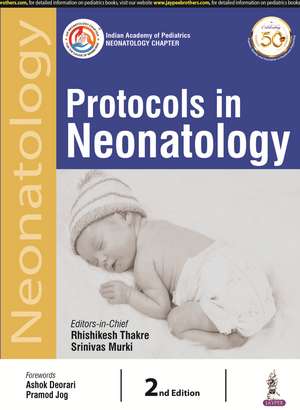 Protocols in Neonatology de Rhishikesh Thakre