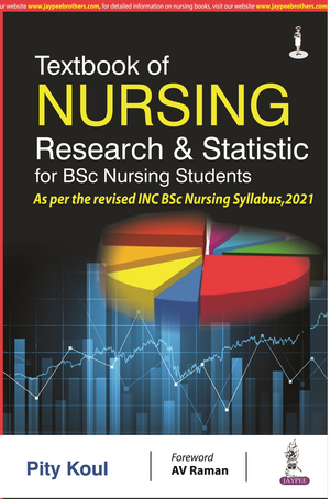 Textbook of Nursing Research & Statistics for BSc Nursing Students de Pity Koul