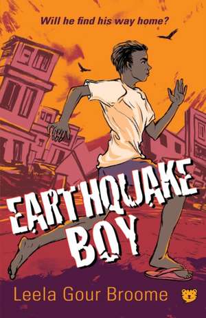 Earthquake Boy de Leela Gour Broome