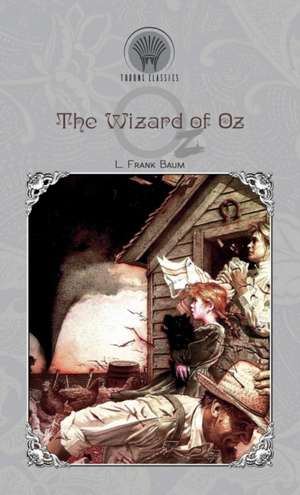 The Wizard of Oz de L. Frank Baum