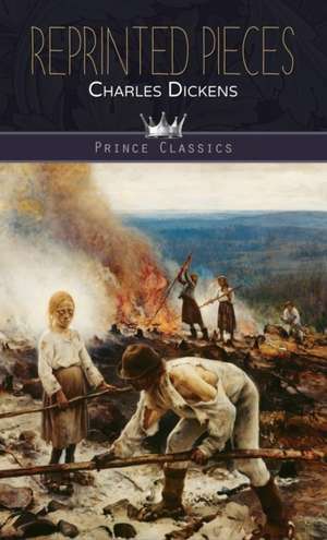 Reprinted Pieces de Charles Dickens