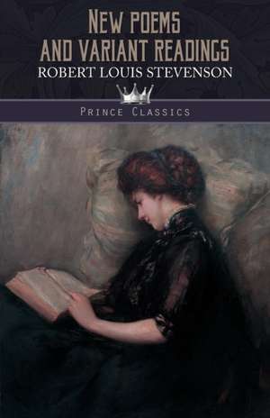 New Poems and Variant Readings de Robert Louis Stevenson