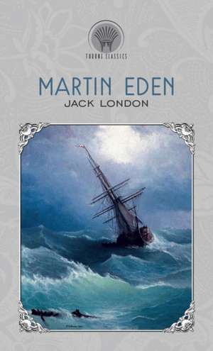 Martin Eden de Jack London