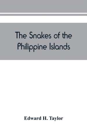 The snakes of the Philippine Islands de Edward H. Taylor