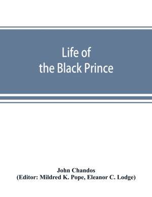 Life of the Black Prince de John Chandos