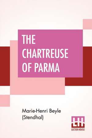 The Chartreuse Of Parma de Marie-Henri Beyle (Stendhal)