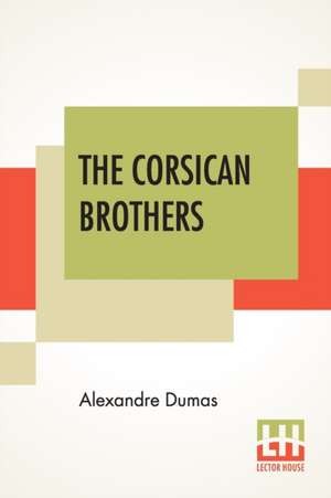 The Corsican Brothers de Alexandre Dumas