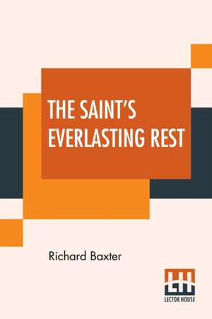 The Saint's Everlasting Rest de Richard Baxter