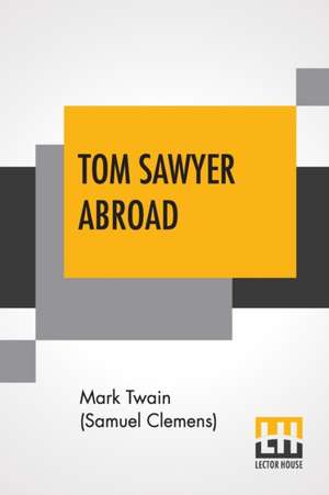 Tom Sawyer Abroad de Mark Twain (Samuel Clemens)