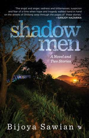 Shadow Men de Bijoya Sawain