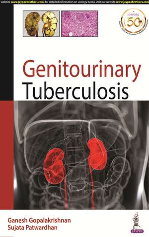 Genitourinary Tuberculosis de Ganesh Gopalakrishnan