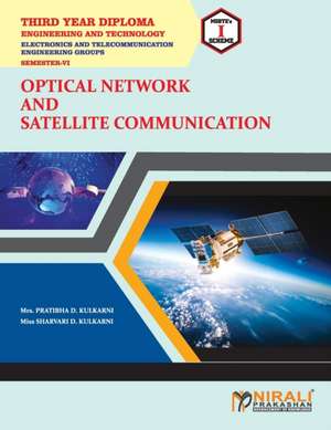 OPTICAL NETWORK AND SATELLITE COMMUNICATION (22647) de PratibhaD. Kulkarni