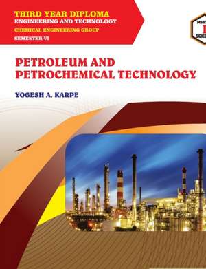 PETROLEUM AND PETROCHEMICAL TECHNOLOGY (22611) de Yogesh Karpe