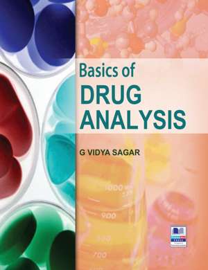 Basics of Drug Analysis de G Vidya Sagar