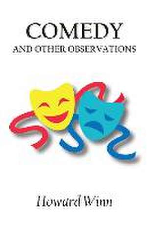 Comedy and Other Observations de Howard Winn