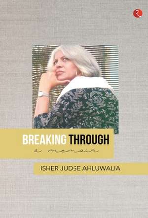 Breaking Through de Isher Ahluwalia Judge