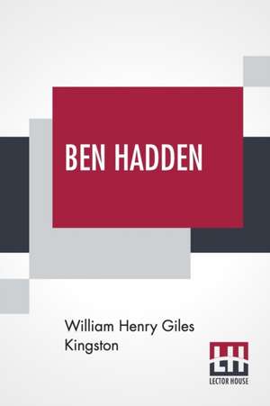 Ben Hadden de William Henry Giles Kingston