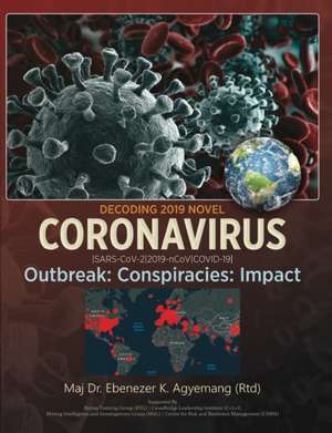 DECODING 2019 NOVEL CORONAVIRUS de Agyemang Ebenezer Kwakye Maj