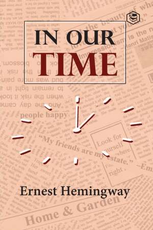In Our Time de Ernest Hemingway