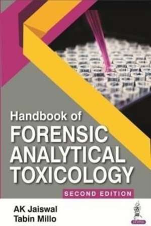 Handbook of Forensic Analytical Toxicology de AK Jaiswal