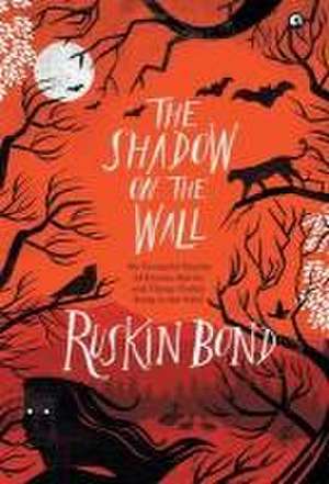 The Shadow on the Wall de Ruskin Bond