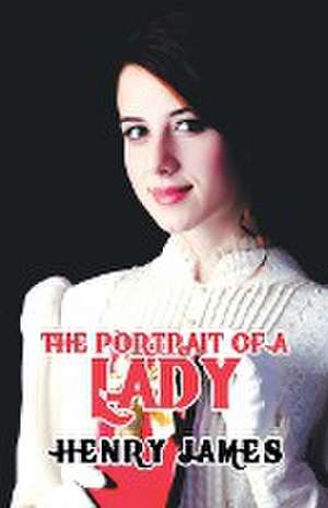 The Portrait of a Lady de Henry James