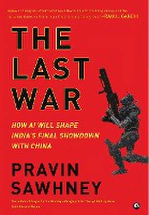 LAST WAR de Pravin Sawhney