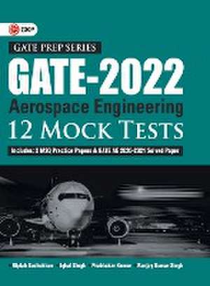 GATE 2022 - Aerospace Engineering - 12 Mock Tests by Biplab Sadhukhan, Iqbal singh, Prabhakar Kumar, Ranjay KR singh de Biplab Sadhukhan