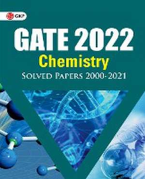 GATE 2022 - Chemistry - Solved Papers (2000-2021) de Gkp