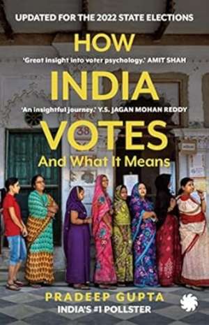 How India Votes de Pradeep Gupta