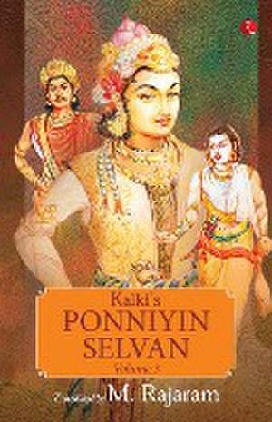 KALKI’S PONNIYIN SELVAN - VOLUME 3 de M. Rajaram