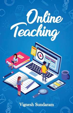 Online Teaching de Vignesh Sundaram