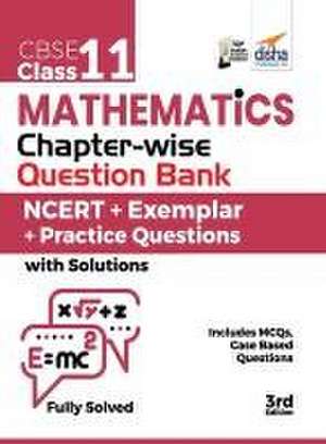 CBSE Class 11 Mathematics Chapter-wise Question Bank - NCERT + Exemplar + Practice Questions with Solutions - 3rd Edition de Disha Experts