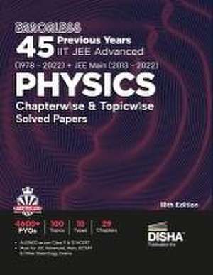 Errorless 45 Previous Years IIT JEE Advanced (1978 - 2021) + JEE Main (2013 - 2022) PHYSICS Chapterwise & Topicwise Solved Papers 18th Edition PYQ Que de Disha Experts