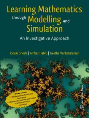 Learning Mathematics Through Modelling and Simulation de Amber Habib
