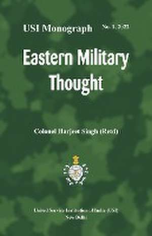 Eastern Military Thought de Col Harjeet Singh