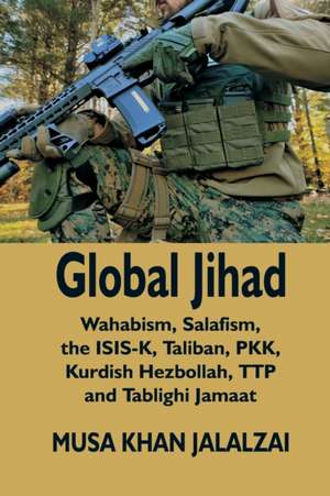 Global Jihad de Musa Khan Jalalzai