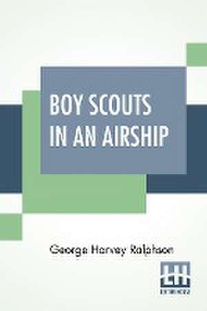 Boy Scouts In An Airship de George Harvey Ralphson